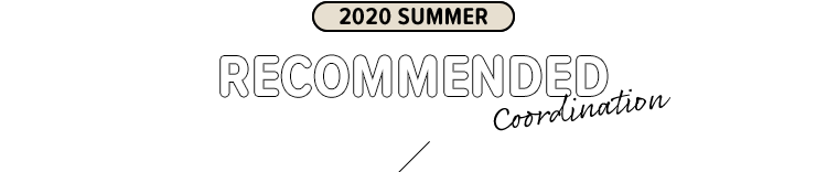 2020 SUMMER RECOMMENDED Coordination