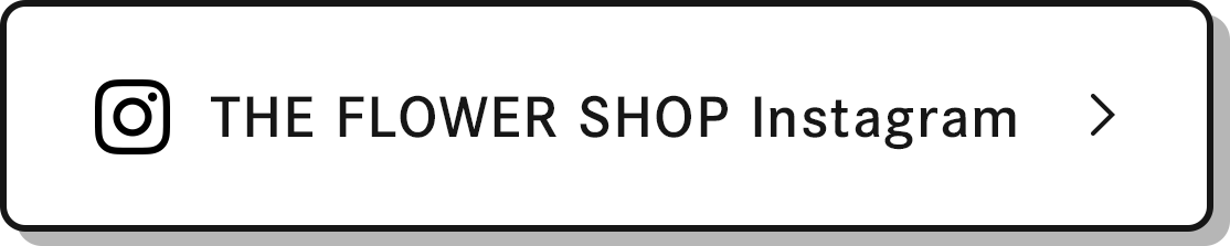 THE FLOWER SHOP Instagram